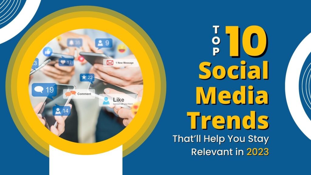 the-top-7-social-media-trends-for-2023-techknowmad